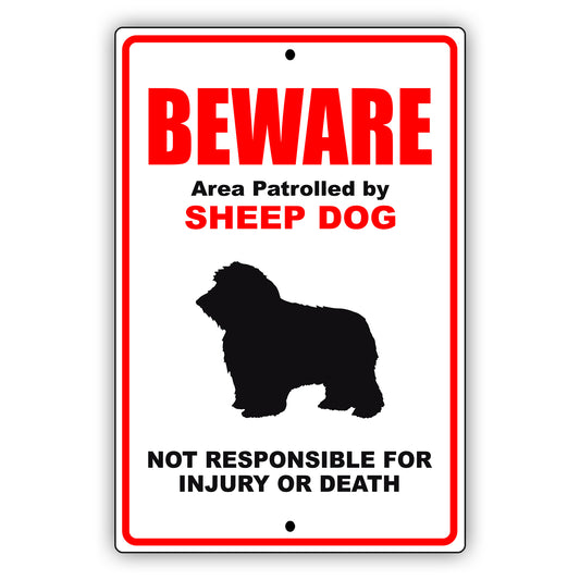 Beware area patrolled by sheep dog aluminum metal sign
