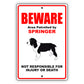 Beware area patrolled by springer aluminum metal sign