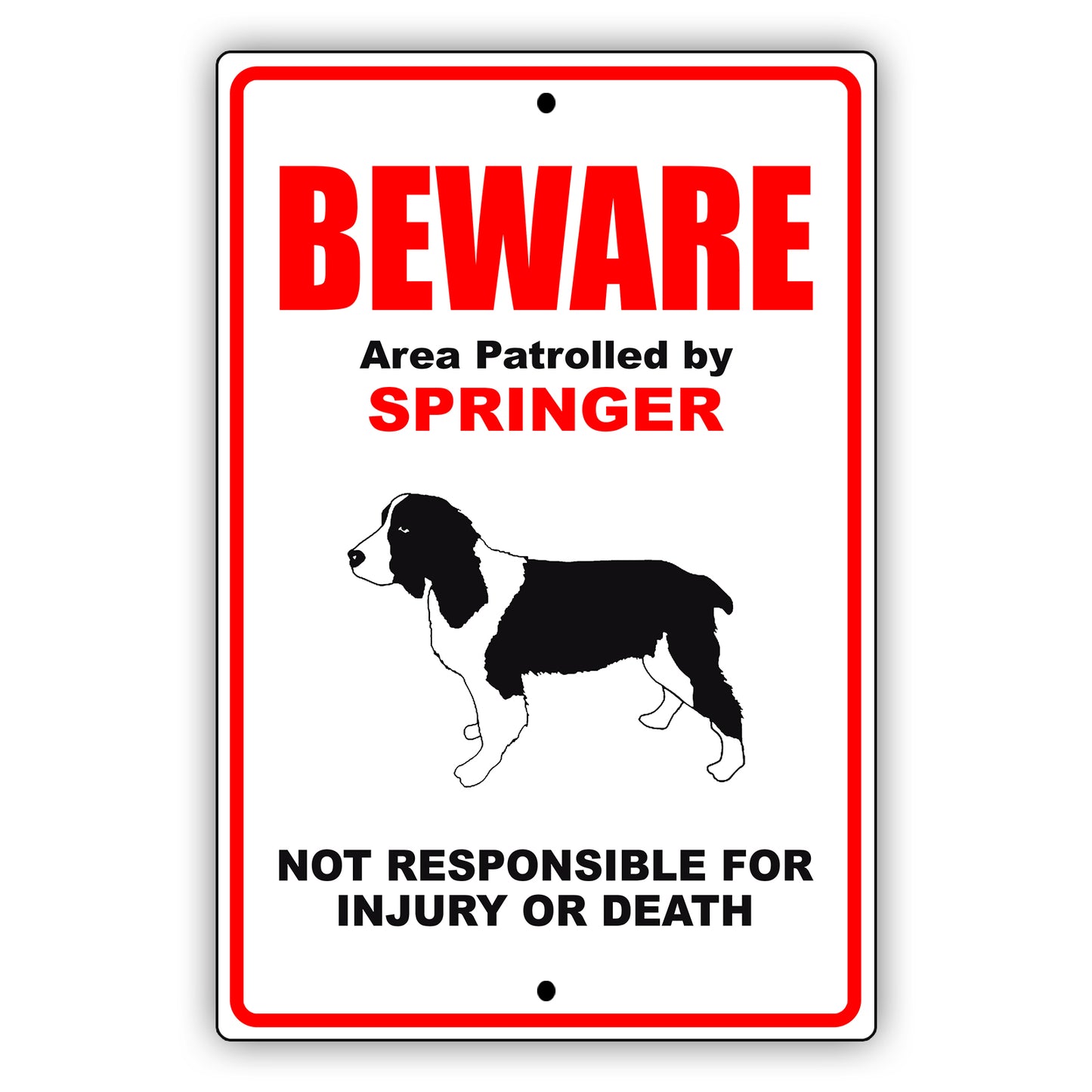 Beware area patrolled by springer aluminum metal sign