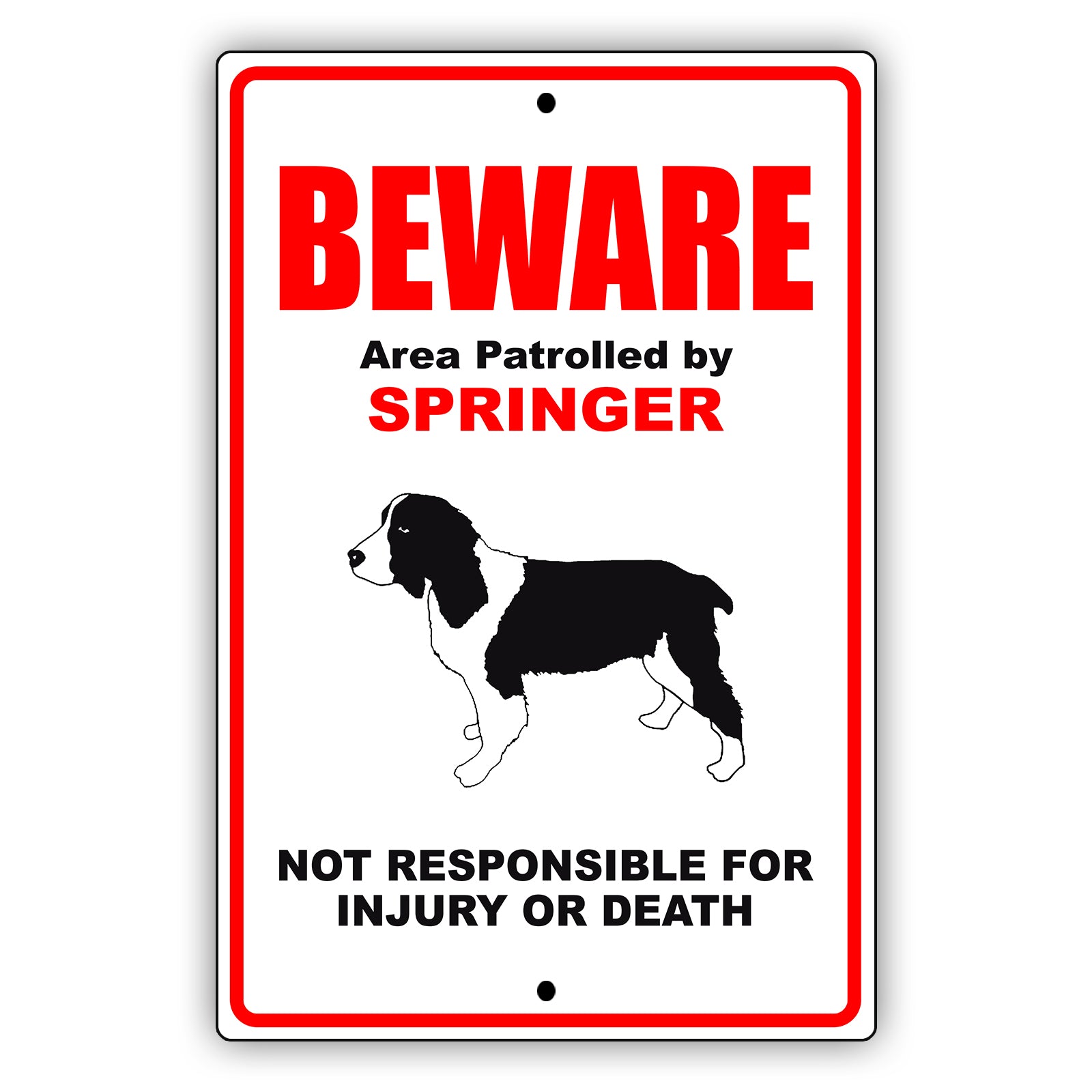 Beware area patrolled by springer aluminum metal sign