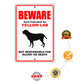 Beware area patrolled by yellow lab aluminum metal sign