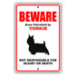 Beware area patrolled by yorkie aluminum metal sign