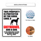 This property is protected by the good lord, a greyhounds, and a gun aluminum metal sign