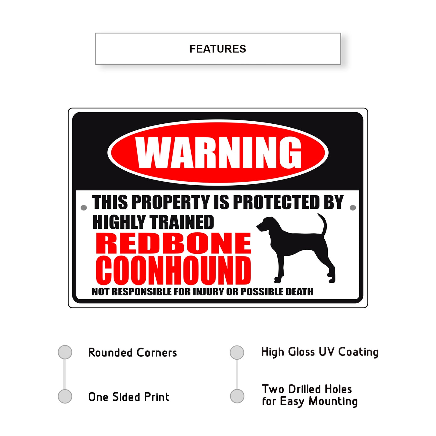 Warning this property is protected by highly trained redbone coonhound aluminum metal sign
