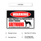 Warning this property is protected by highly trained greyhound aluminum metal sign