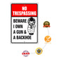 No trespassing beware I own a gun & a backhoe aluminum metal sign