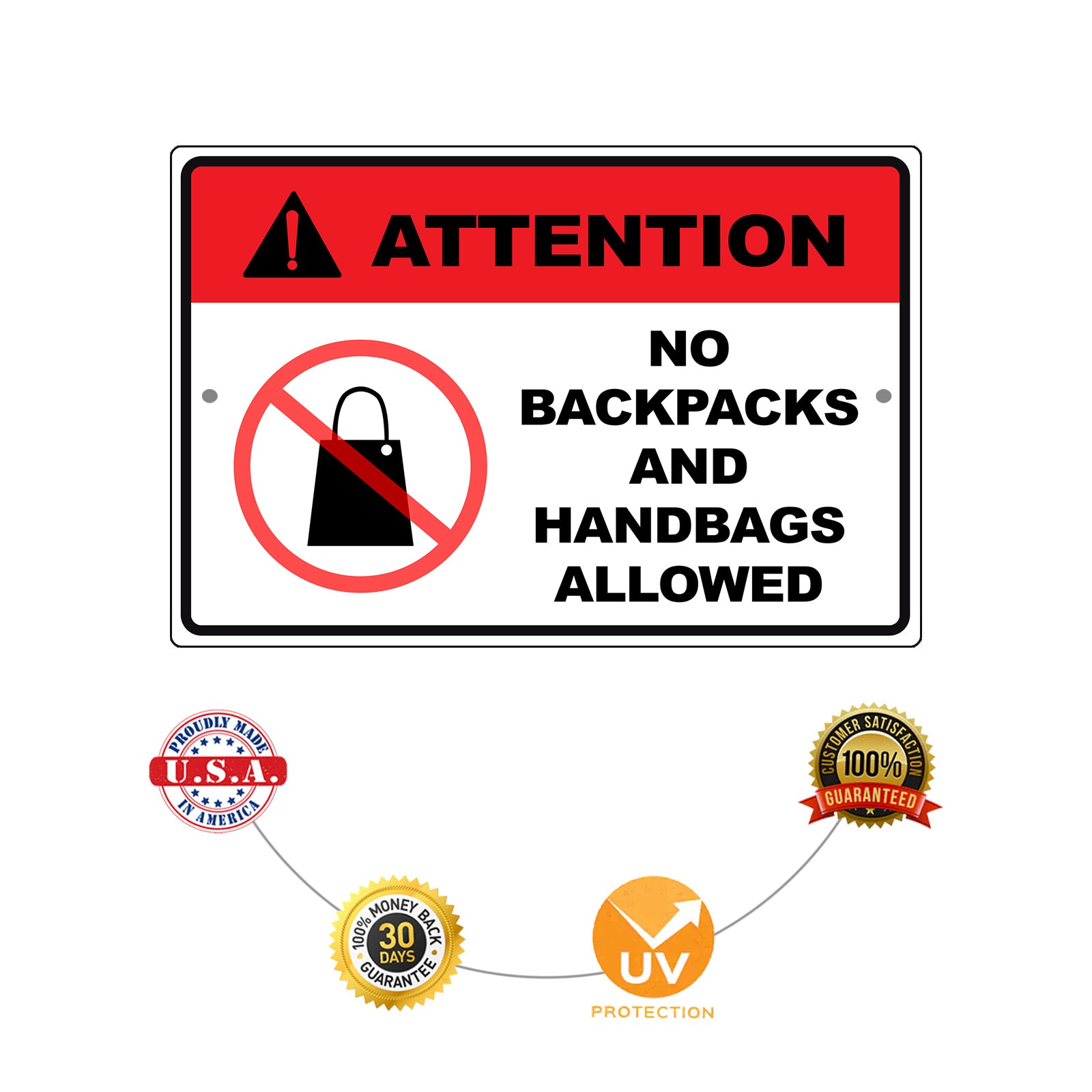 Attention no backpacks and handbags allowed aluminum metal sign