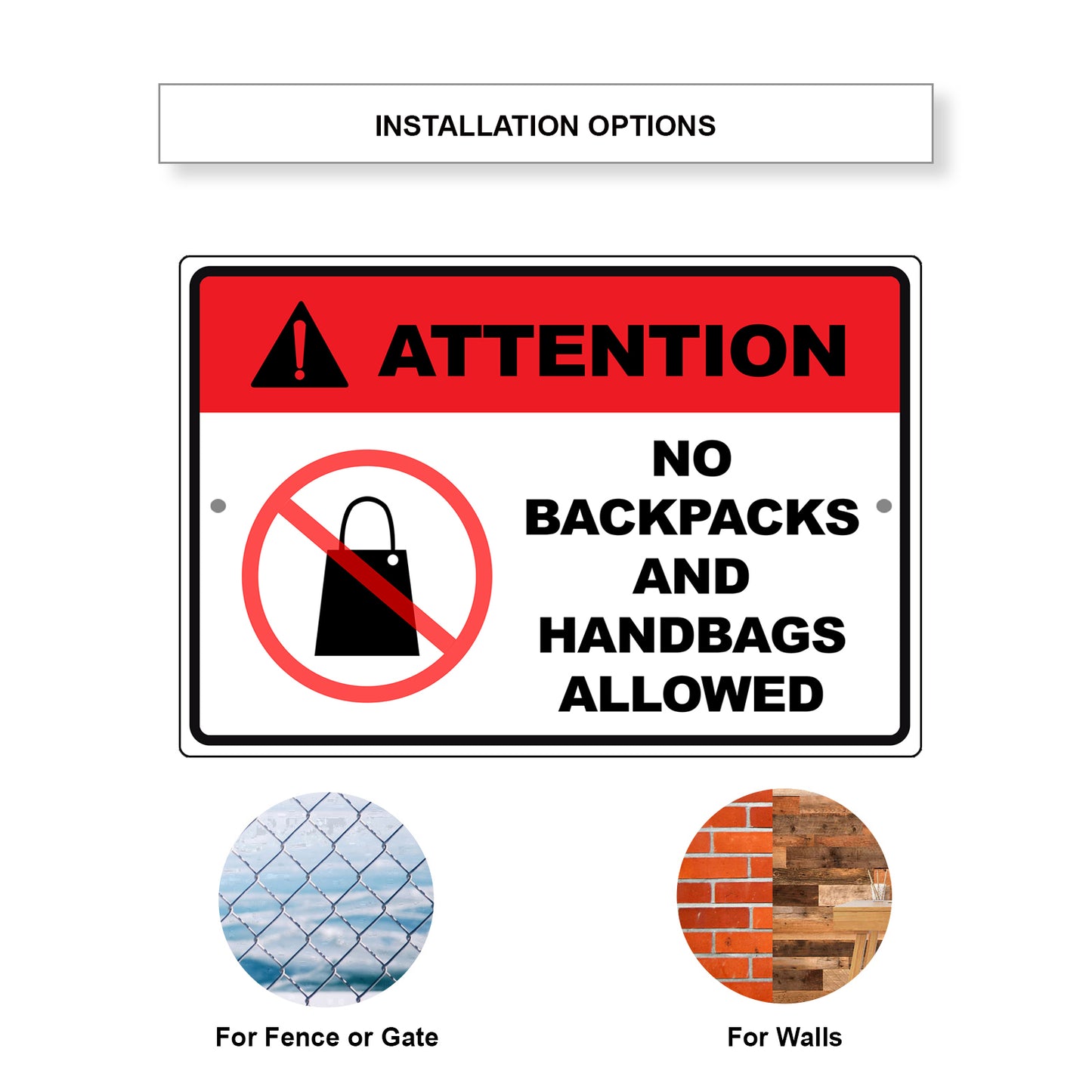 Attention no backpacks and handbags allowed aluminum metal sign