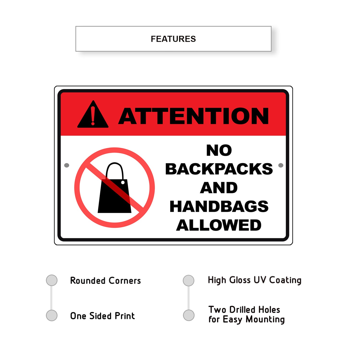 Attention no backpacks and handbags allowed aluminum metal sign
