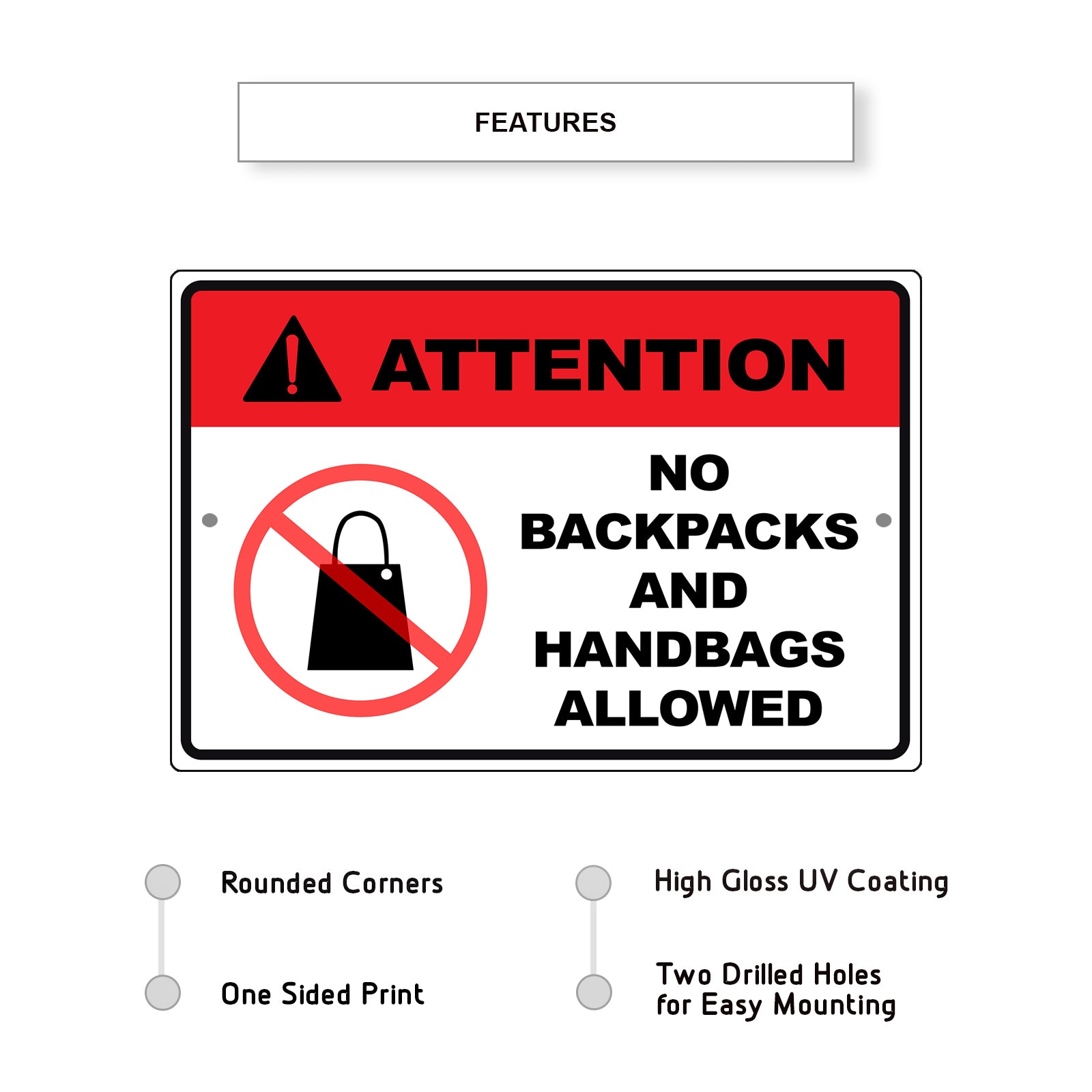 Attention no backpacks and handbags allowed aluminum metal sign