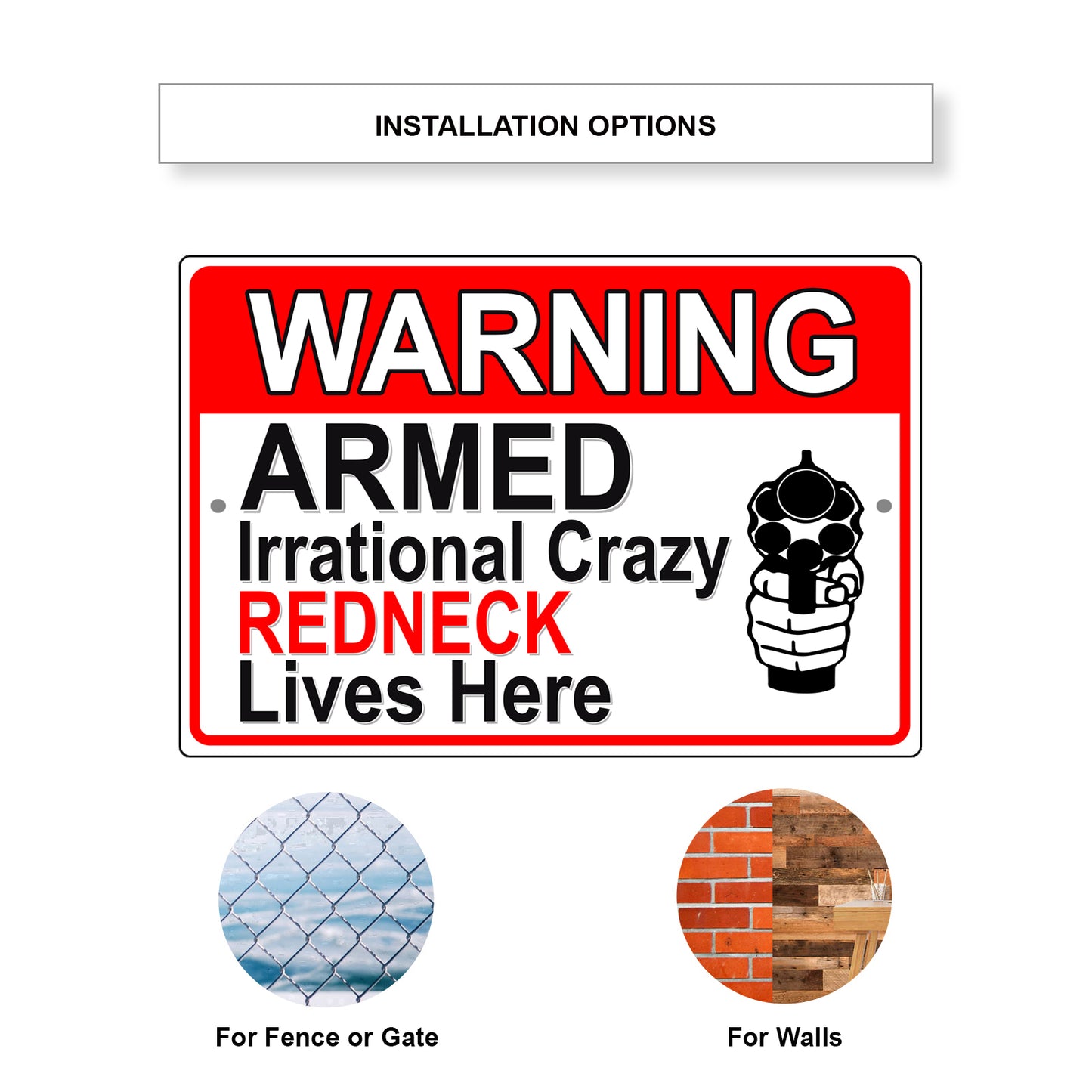 Warning armed irrational crazy redneck lives here aluminum metal sign
