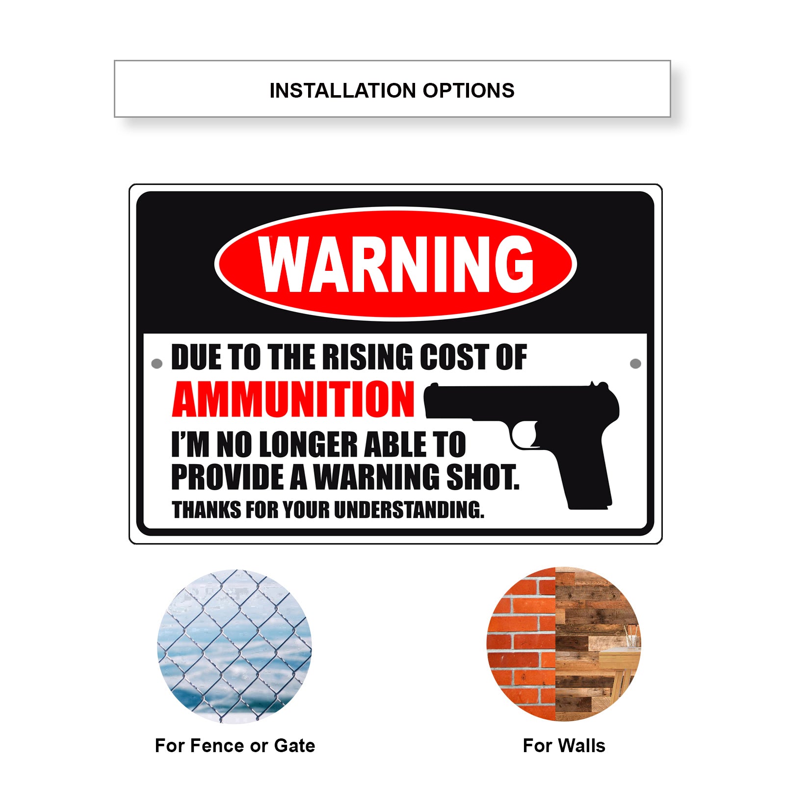 Warning due to the rising cost of ammunition aluminum metal sign