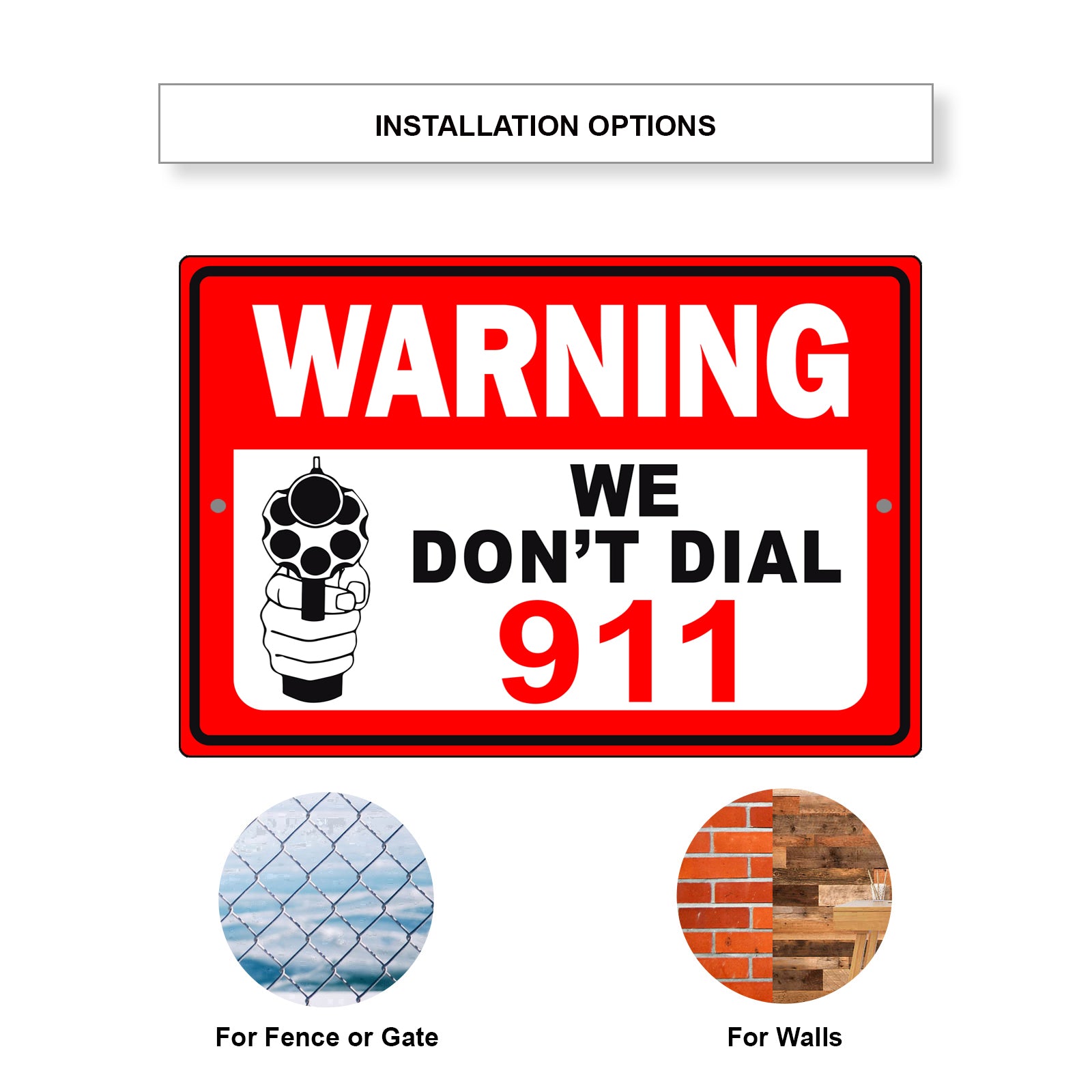 Warning We Don't Dial 911 Aluminum Metal Sign