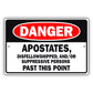 Danger-Apostates-Disfellowshipped-And/Or-Suppressive-Persons-Past-This-Point-Aluminum-Metal-Sign