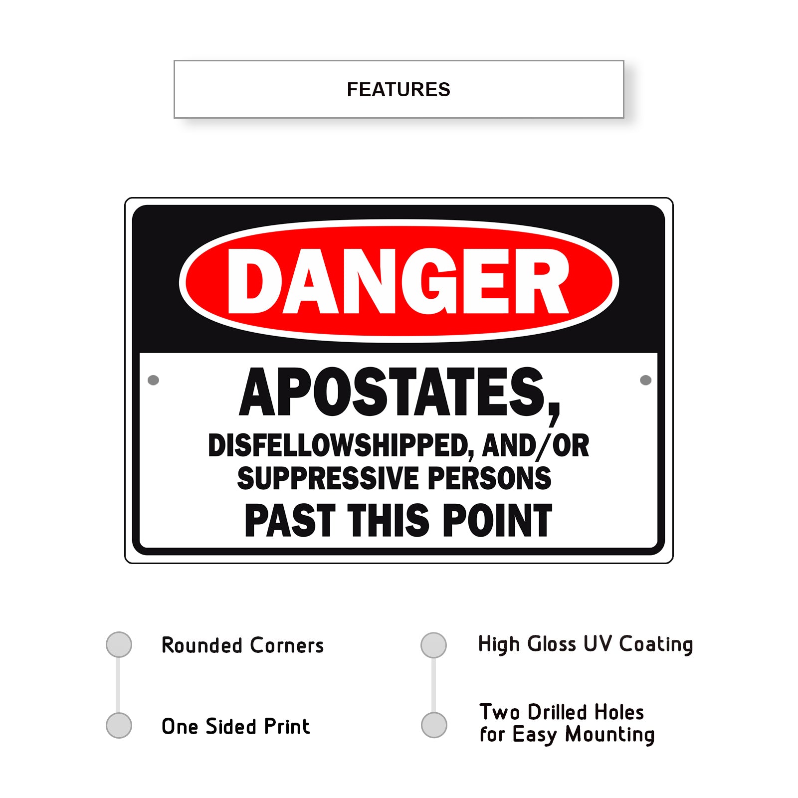 Danger-Apostates-Disfellowshipped-And/Or-Suppressive-Persons-Past-This-Point-Aluminum-Metal-Sign