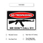 No-Trespassing-We-Don't-Call-911-Aluminum-Metal-Sign