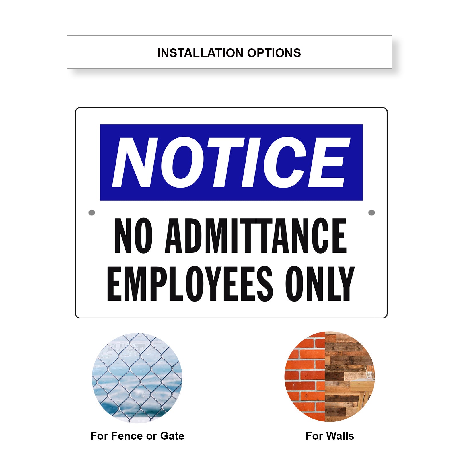 Notice No Admittance Employees Only Aluminum Metal Sign