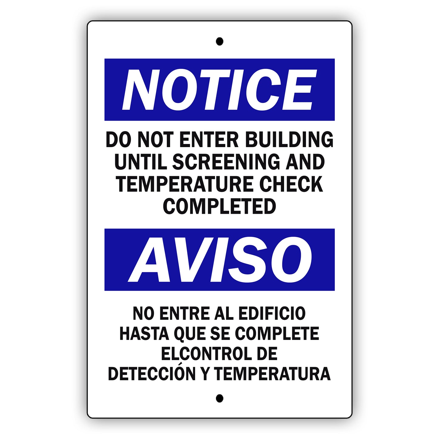 Notice Do Not Enter Building Until Screening And Temperature Check Complete Spanish Aluminum Metal Sign