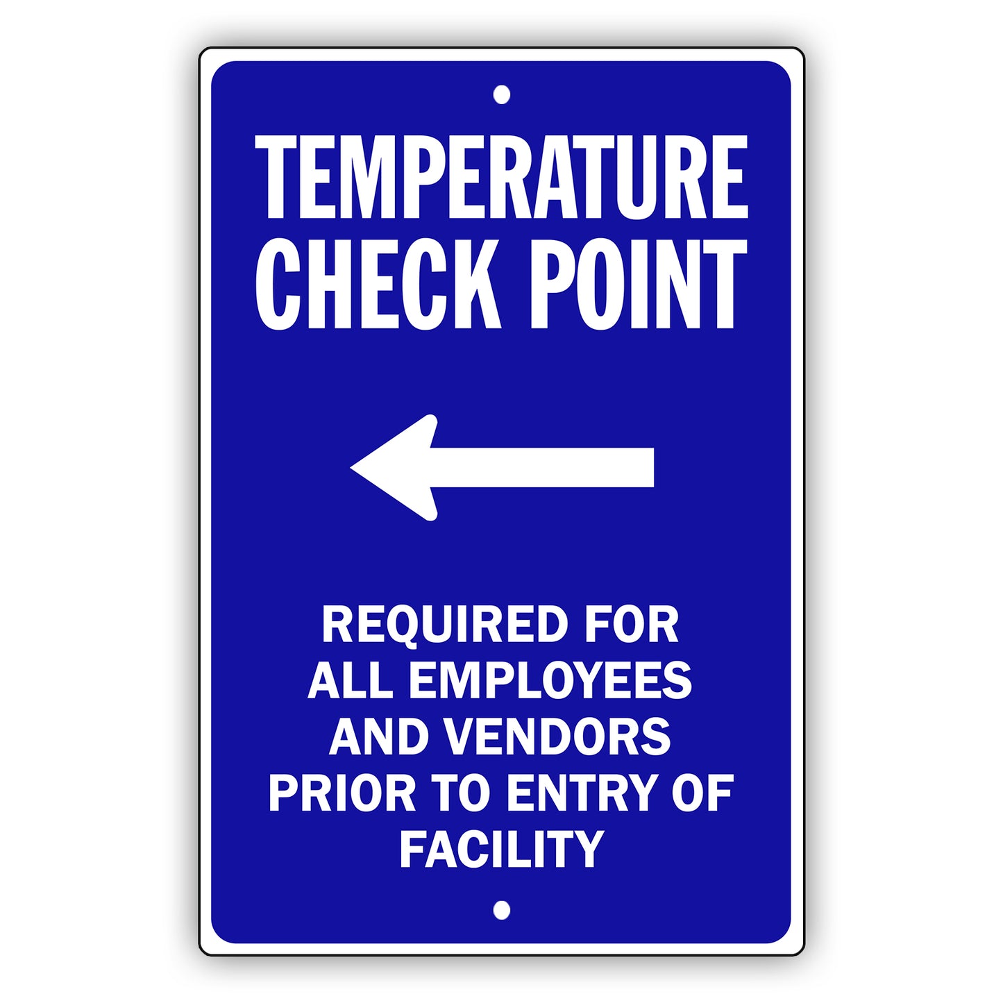 Temperature Check Point Left Arrow Aluminum Metal Sign