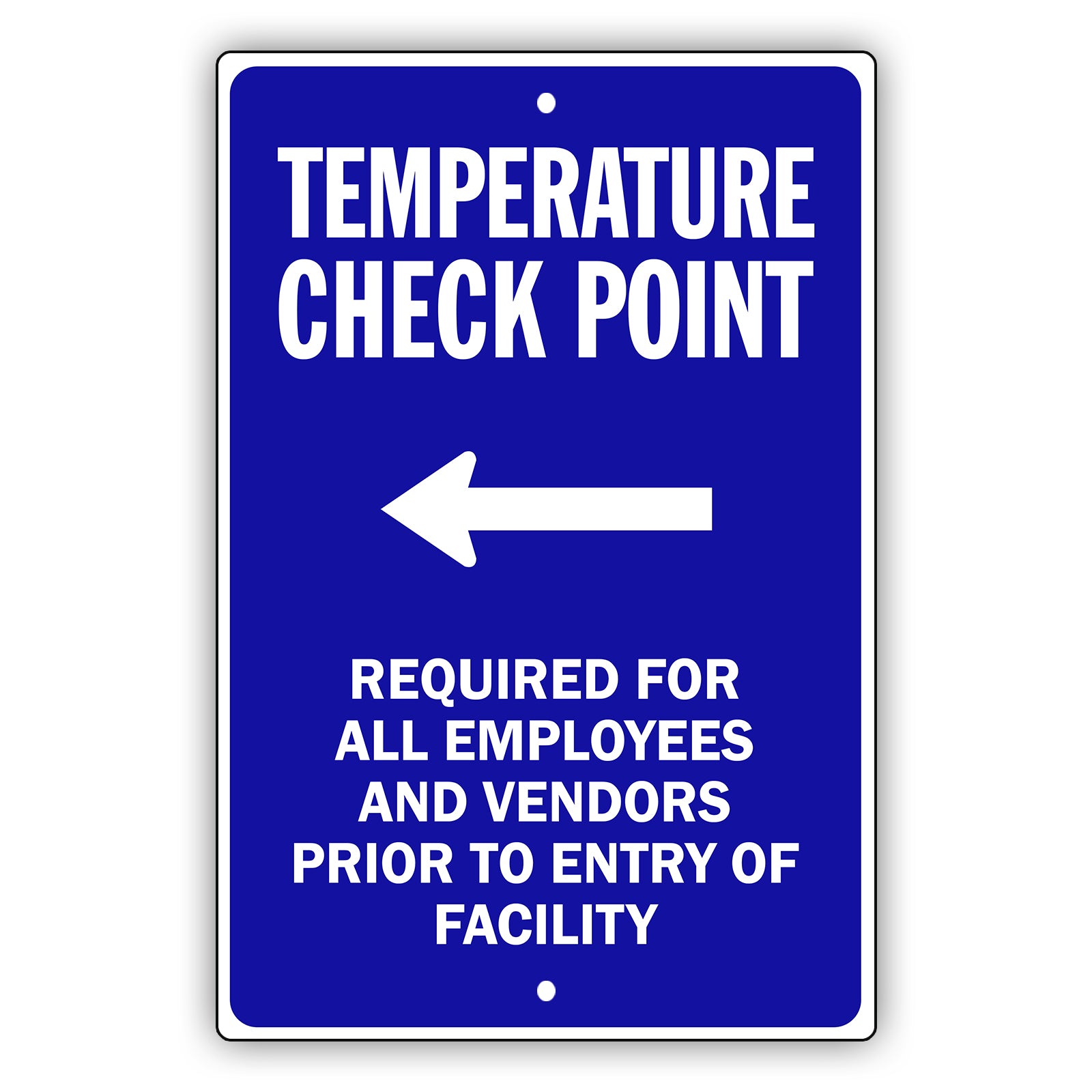 Temperature Check Point Left Arrow Aluminum Metal Sign