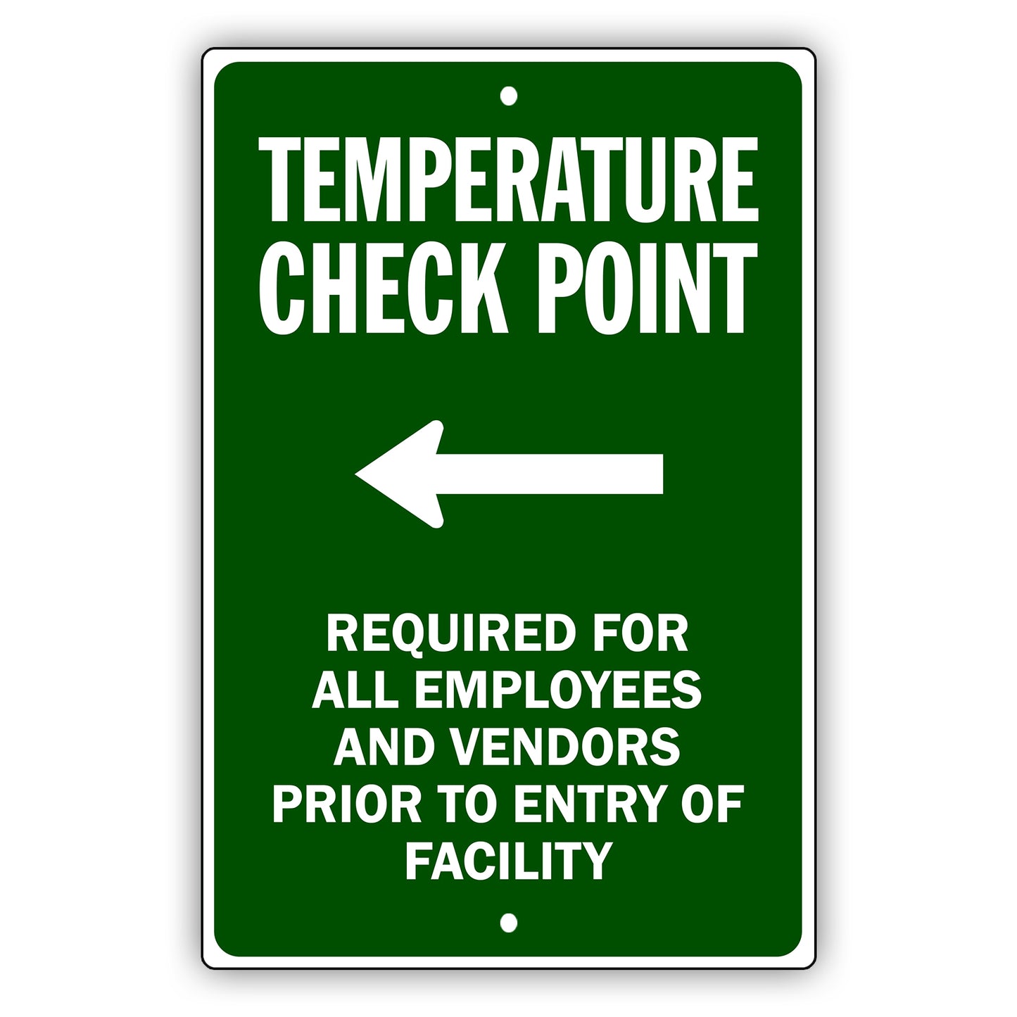 Temperature Check Point Left Arrow Aluminum Metal Sign