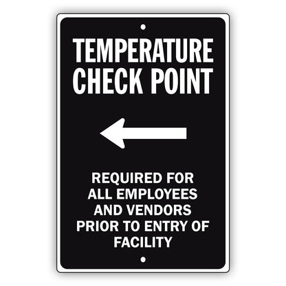 Temperature Check Point Left Arrow Aluminum Metal Sign