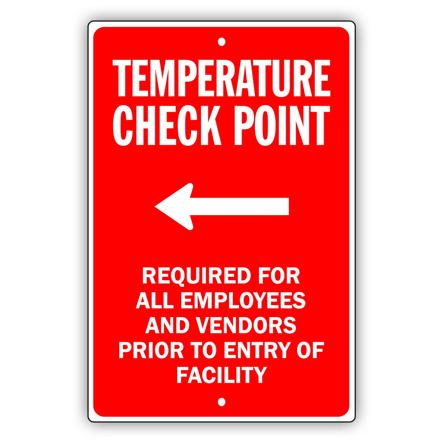 Temperature Check Point Left Arrow Aluminum Metal Sign