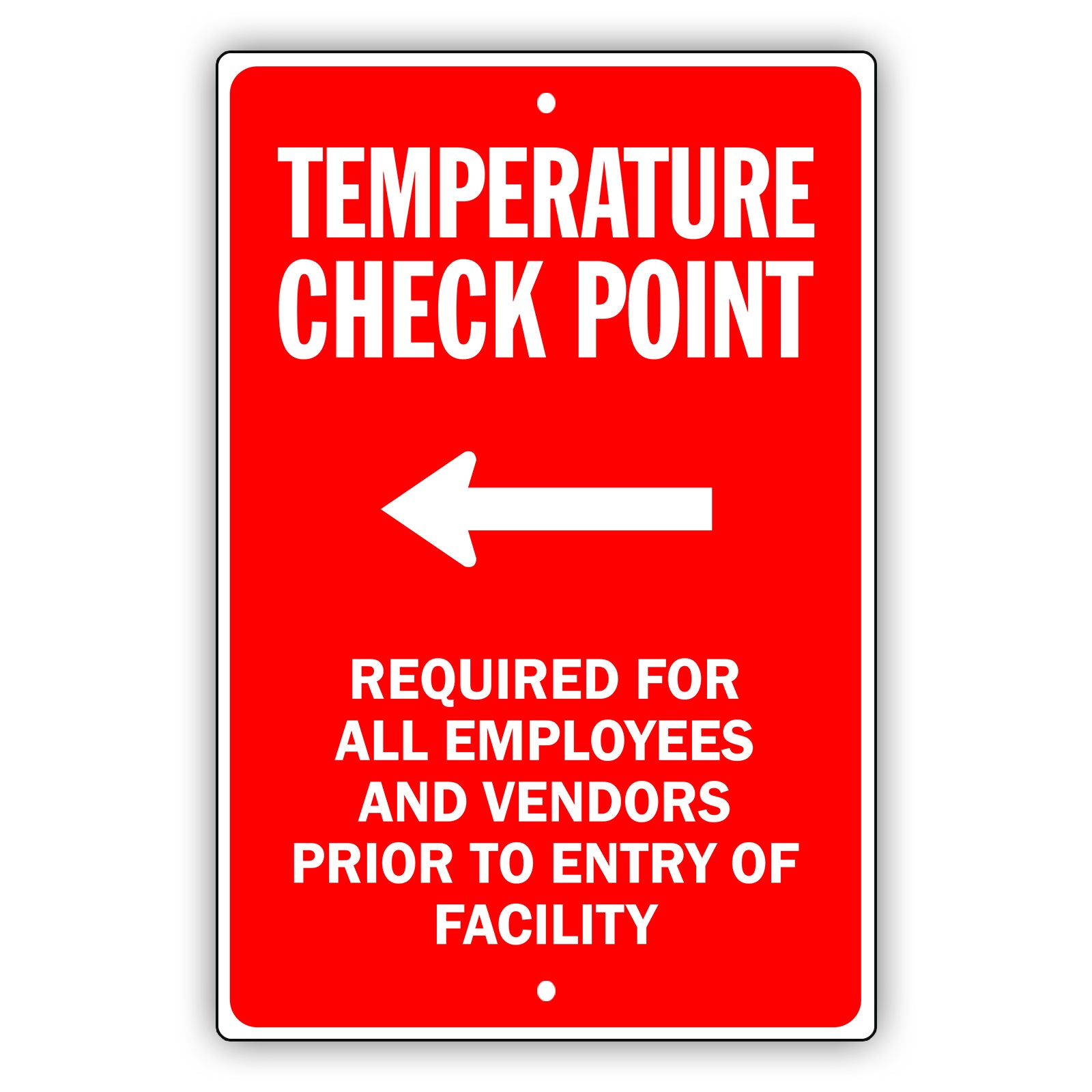 Temperature Check Point Left Arrow Aluminum Metal Sign