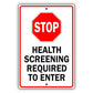 Stop Health Screening Required To Enter Aluminum Metal Sign