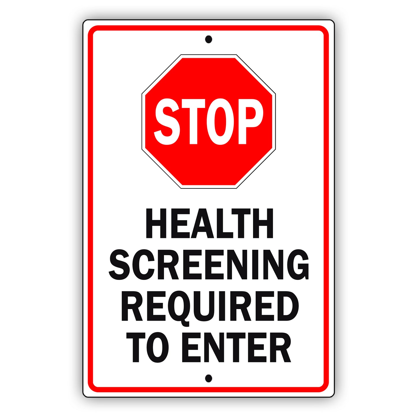 Stop Health Screening Required To Enter Aluminum Metal Sign