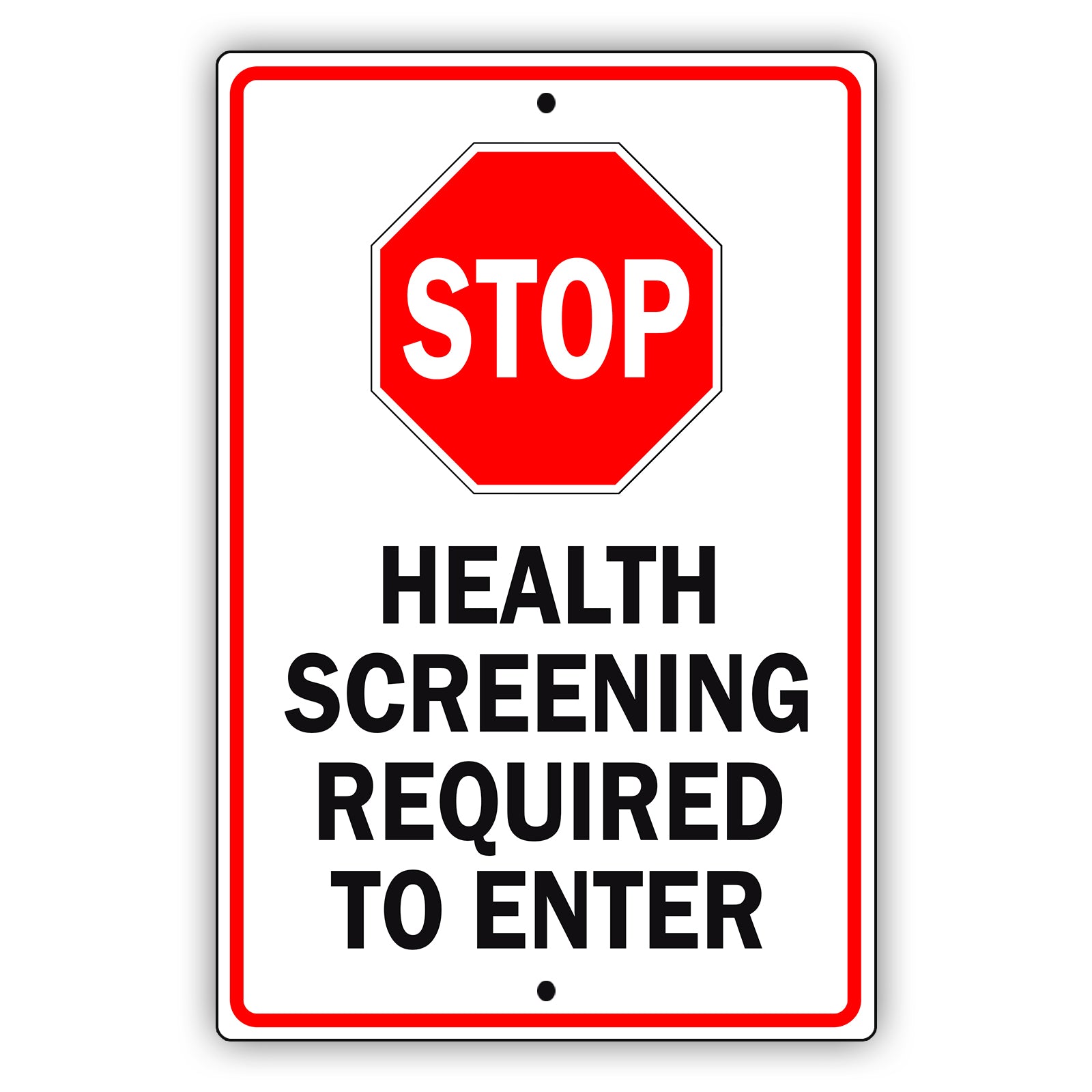 Stop Health Screening Required To Enter Aluminum Metal Sign