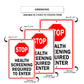 Stop Health Screening Required To Enter Aluminum Metal Sign