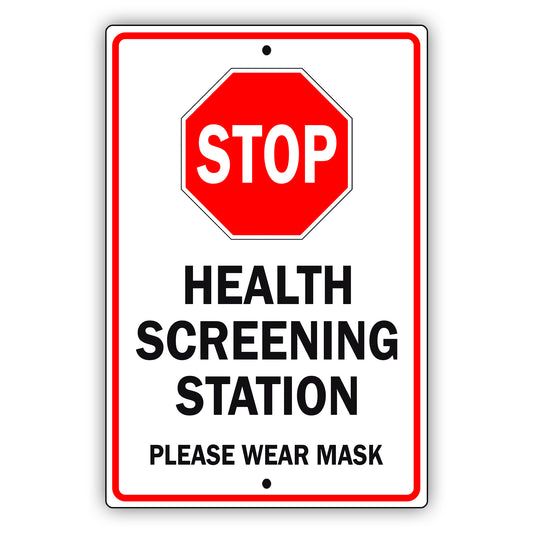 Stop Health Screening Station Please Wear Mask Aluminum Metal Sign