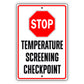Stop Temperature Screening Checkpoint Aluminum Metal Sign