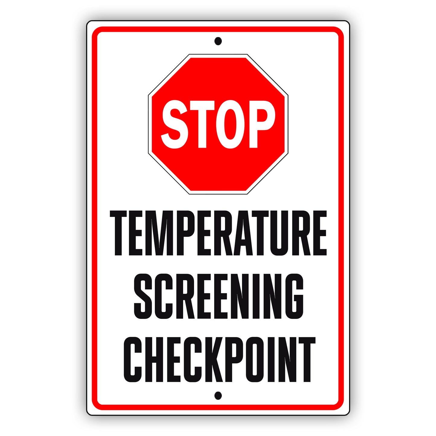 Stop Temperature Screening Checkpoint Aluminum Metal Sign