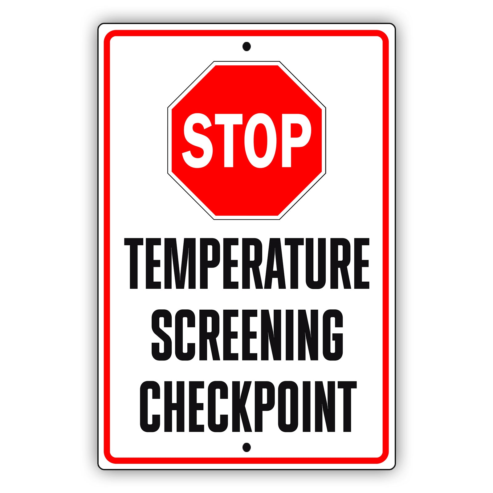 Stop Temperature Screening Checkpoint Aluminum Metal Sign