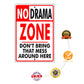 No Drama Zone Don't  Bring That Mess Around Here Aluminum Metal Sign