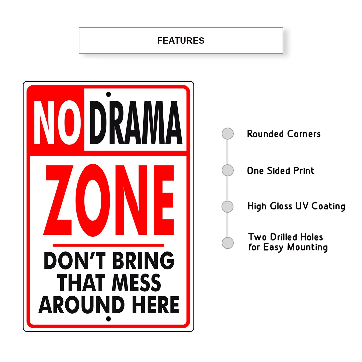No Drama Zone Don't  Bring That Mess Around Here Aluminum Metal Sign