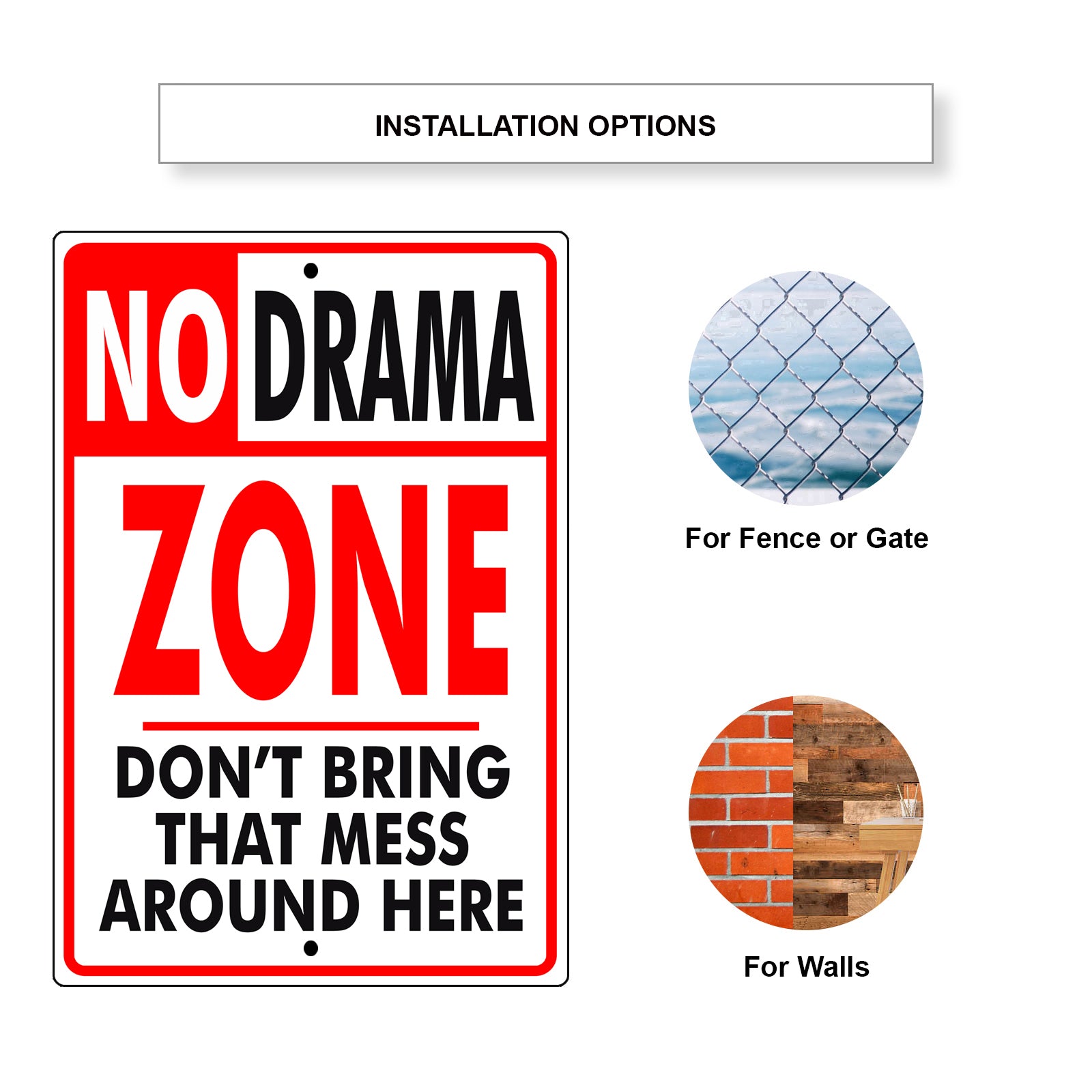 No Drama Zone Don't  Bring That Mess Around Here Aluminum Metal Sign