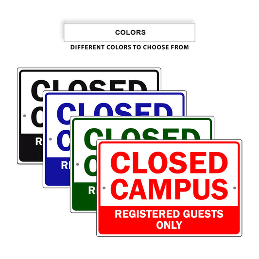 Closed Campus Registered Guests Only Aluminum Metal Sign