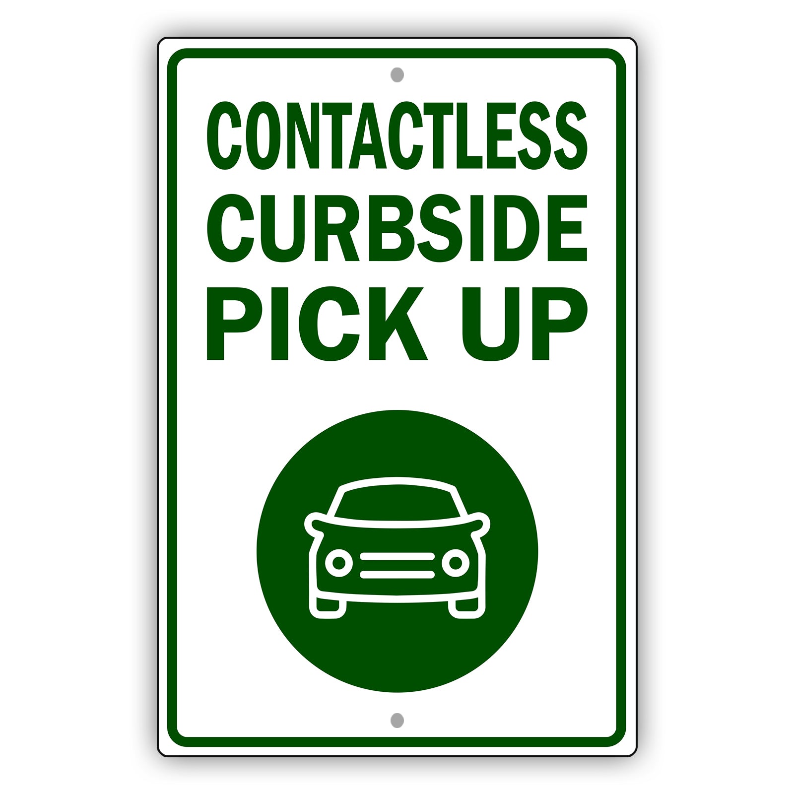 Contactless Curbside Pick Up Aluminum Metal Sign Green