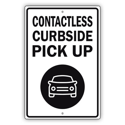 Contactless Curbside Pick Up Aluminum Metal Sign Black