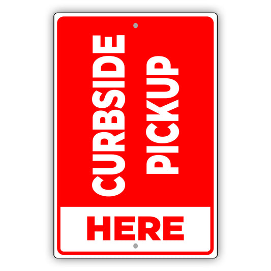 Curbside Pickup Here Country City Flag Aluminum Metal Sign Red