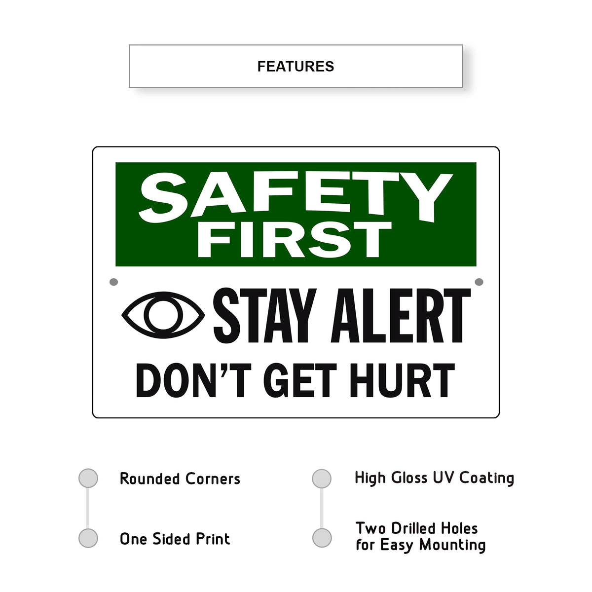 Safety First Stay Alert Don't Get Hurt Aluminum Metal Sign – Sign Fever
