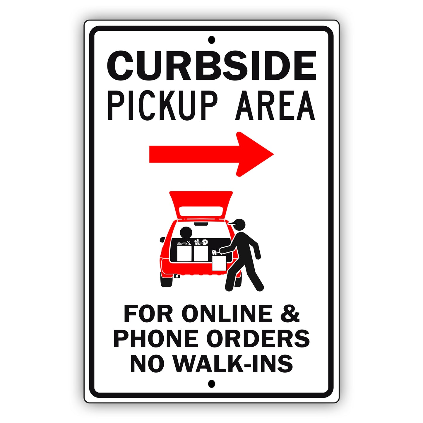 Curbside Pickup Area Right Arrow For Online & Phone Orders No Walk-Ins Aluminum Metal Sign