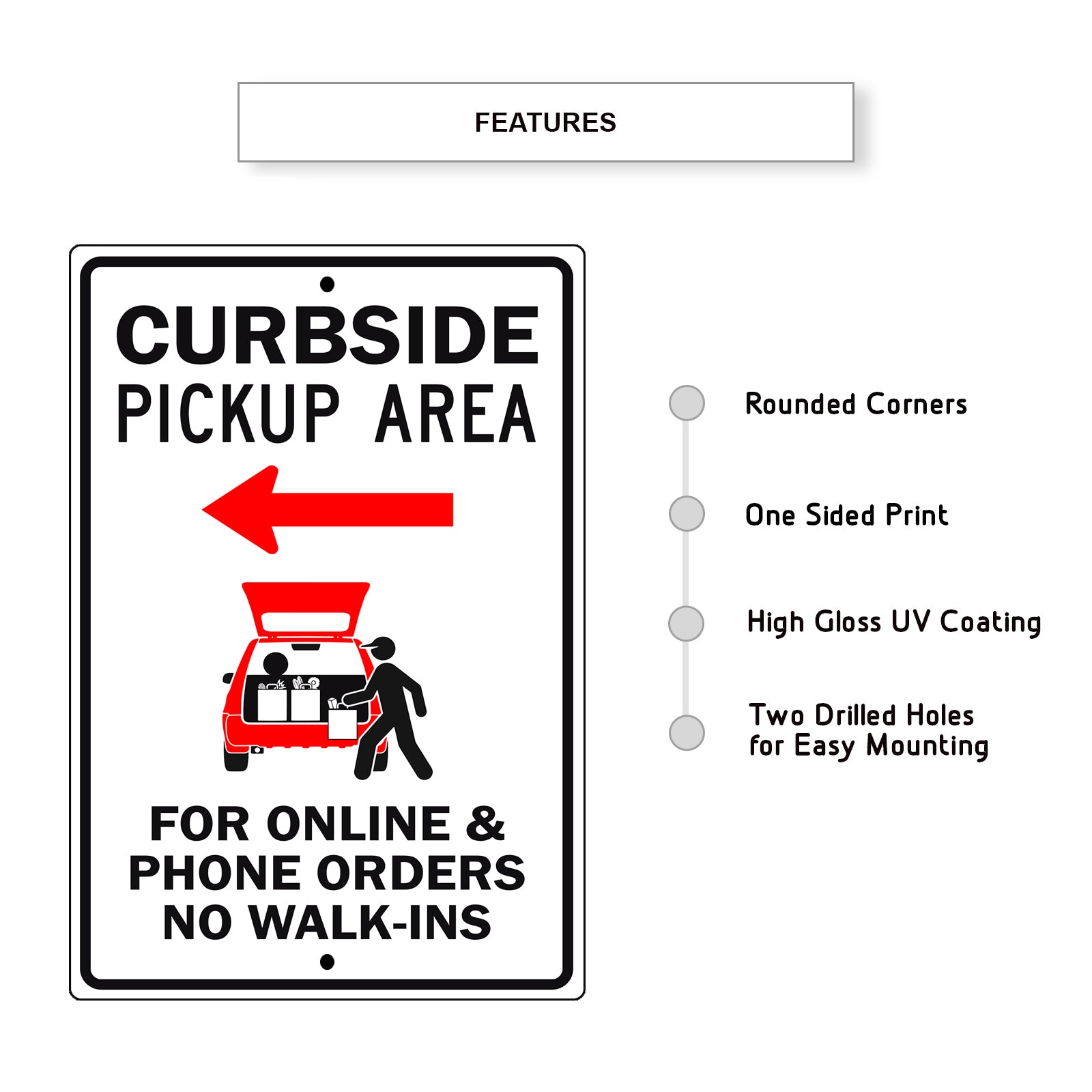 Curbside Pickup Area Left Arrow For Online & Phone Orders No Walk-Ins Aluminum Metal Sign