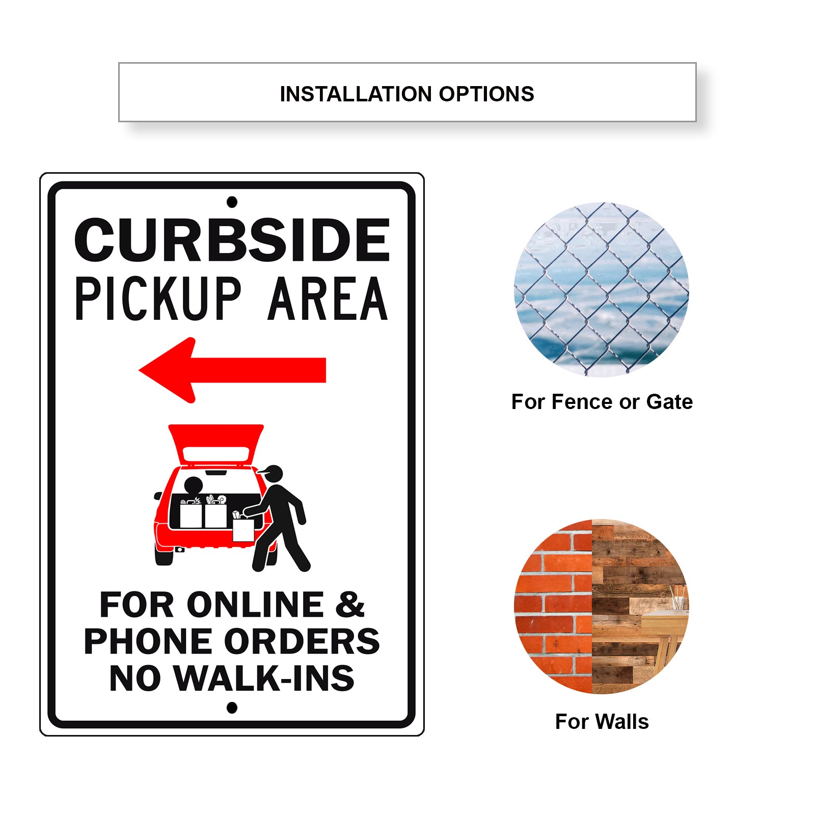 Curbside Pick Up Left Right Arrow For Online And Phone Orders No Walk-Ins Aluminum Metal Sign