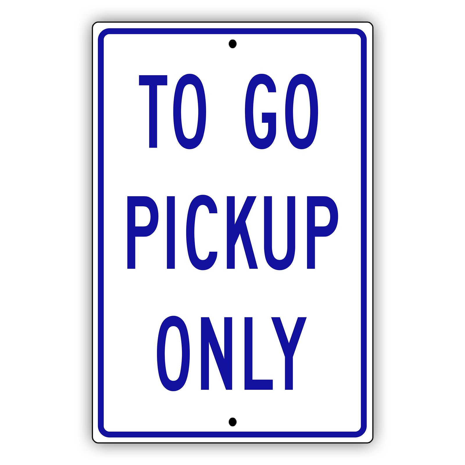 To Go Pickup Only Aluminum Metal Sign Blue