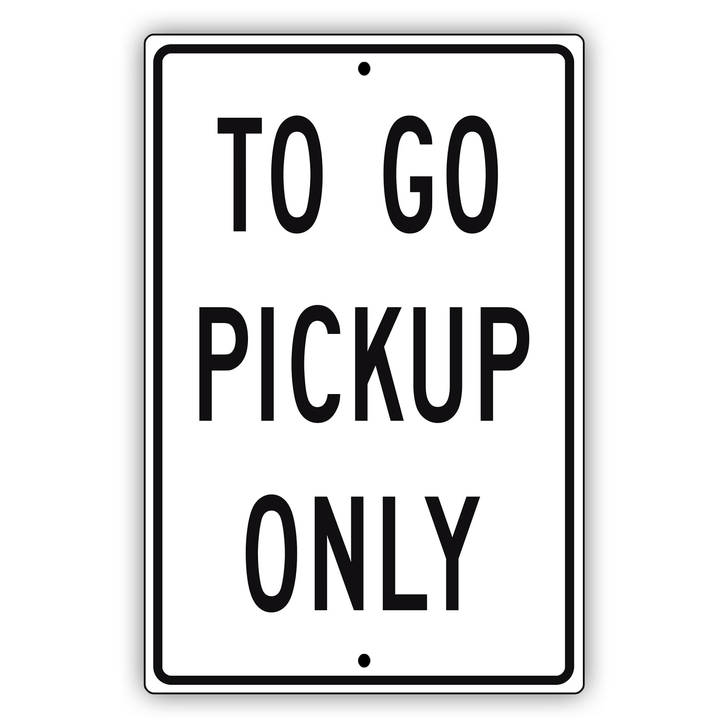 To Go Pickup Only Aluminum Metal Sign Black