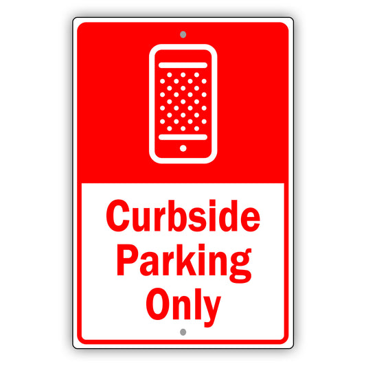 Curbside Parking Only Aluminum Metal Sign